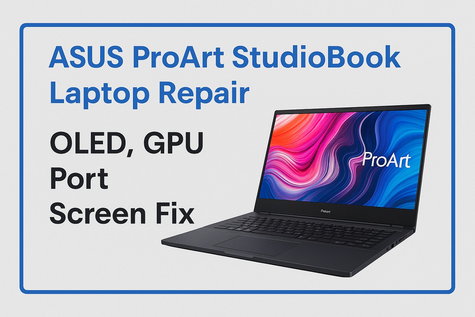 ASUS ProArt StudioBook Repair